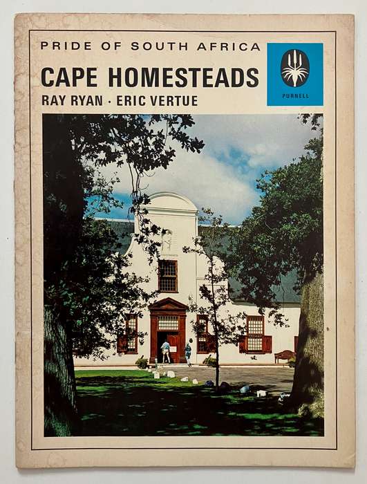 Pride of South Africa 5: Cape Homesteads - Ray Ryan & Eric Vertue. Softcover, 1973