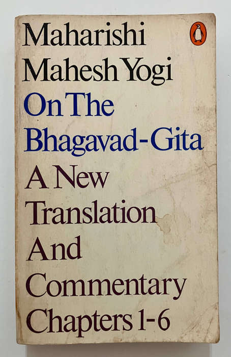 On the Bhagavad-Gita: A New Translation and Commentary - Maharishi Mahesh Yogi. Softcover, 1973