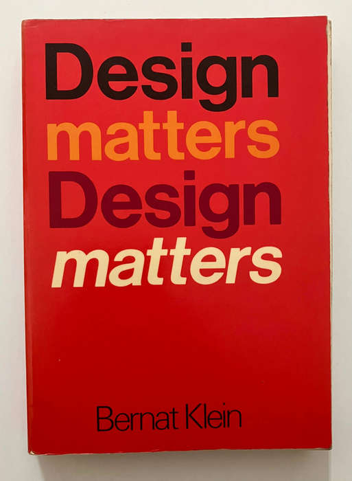 Design Matters - Bernat Klein. SCARCE softcover, 1st Ed 1976