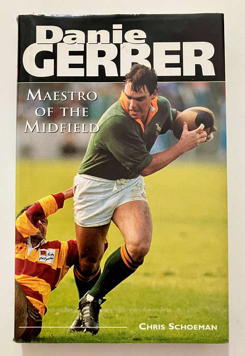 Danie Gerber: Maestro of the Midfield - Chris Schoeman. SIGNED hardcover w dj, 1st Ed 1995