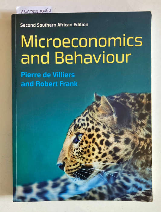 Microeconomics & Behaviour - Pierre de Villiers & Robert Frank. Softcover, 2nd SA Ed, 2015