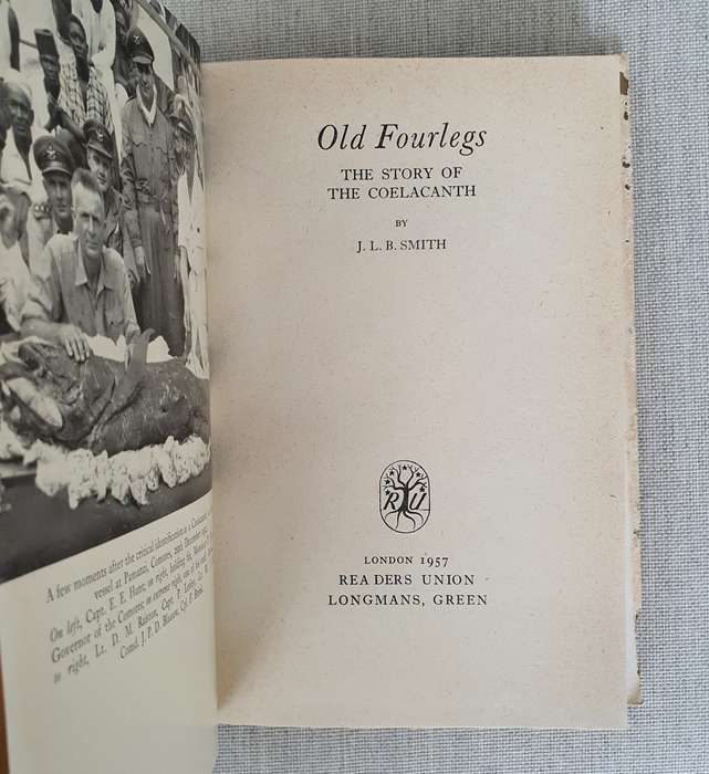 OLD FOURLEGS, The Story Of the Coelacanth- JLB Smith