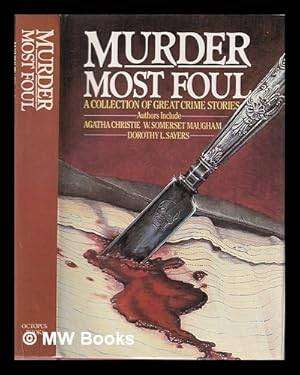 AAA - Murder Most Foul - [A Collection of Great Crime Stories] - (Excellent Hardcover in Jacket)