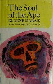 MARAIS, Eugene - The Soul of the Ape - (Hardcover)
