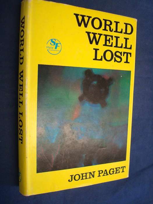 PAGET, John (AKA JOHN AIKEN) - World Well Lost - (1970 1st Edition Hardcover in Jacket)