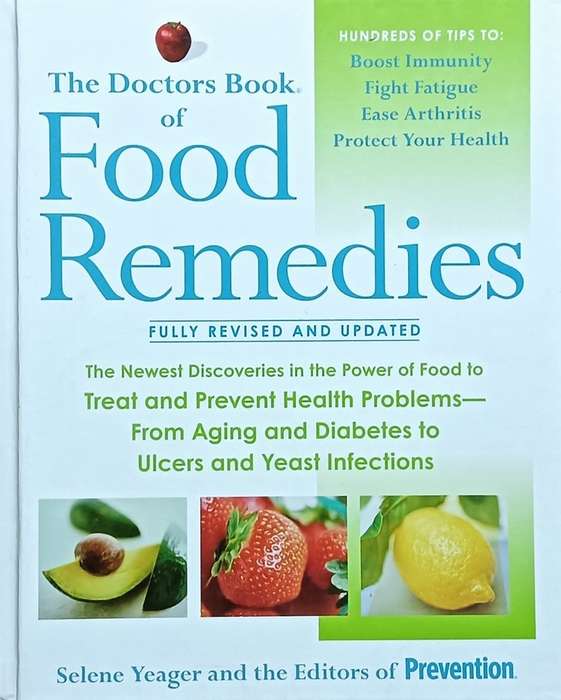The Doctors Book of Food Remedies - Selene Yeager - Hardcover - 707 Pages