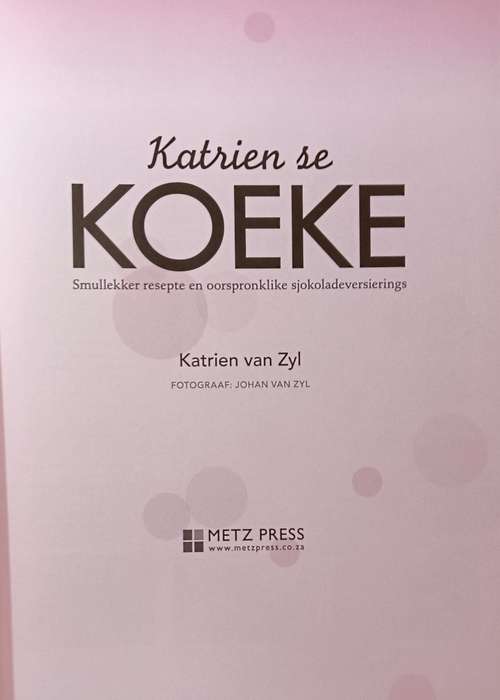 Katrien se Koeke - Katrien van Zyl - Softcover - 159 pages