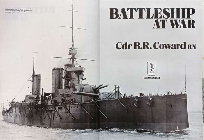 Battleship at War - Cdr. B.R. Coward RN - Hardcover - 128 pages