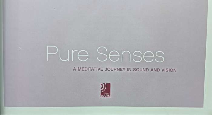 Pure Sense - A Meditative Journey in Sound and Vision - Hardcover - 108 pages & 4 CD's