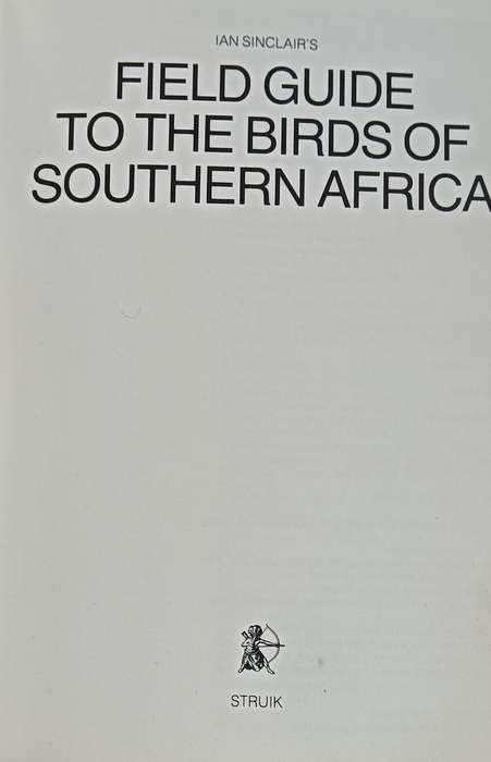 Field Guide to the Birds of Southern Africa - Ian Sinclair - Softcover - 368 pages