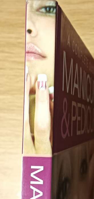 A complete Guide to Manicure and Pedicure - Leigh Toselli - Hardcover - 128 pages