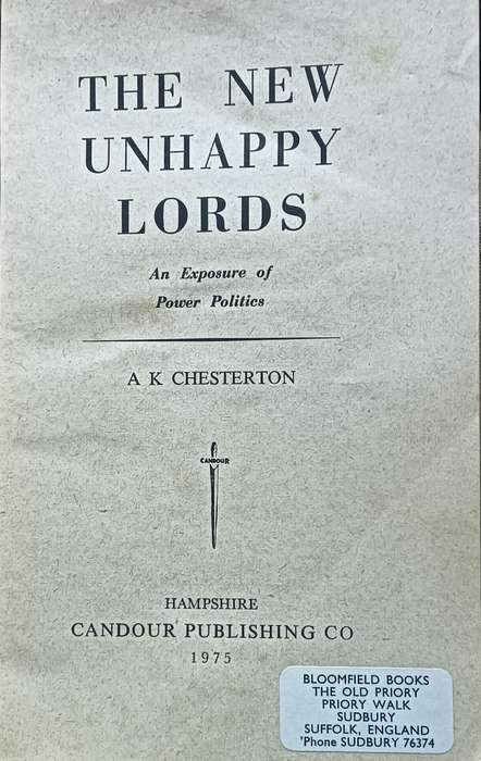 The New Unhappy Lords - AK Chesterton - Softcover - 255 pages
