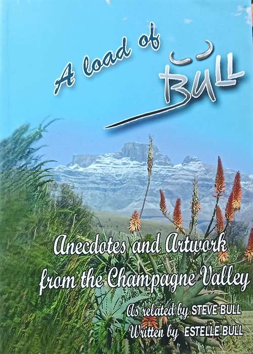 A Load Of Bull - Anecdotes And Artwork From The Champagne Valley - Steve Bull- Softcover - 50 pages