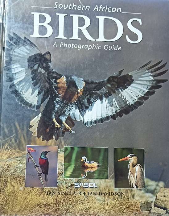Southern African Birds - A Photographic Guide - Sinclair & Davidson - Hardcover - 304 pages