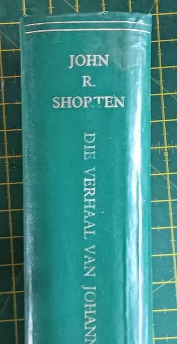 Die Verhaal van Johannesburg - John R. Shorten - J.L.B. Smith - Hardcover - 1159 pages