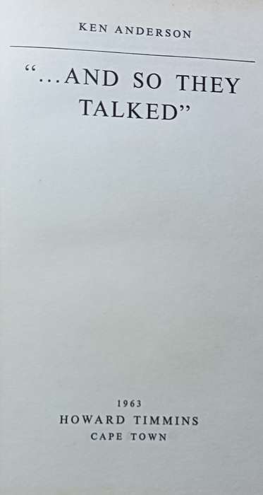 ...And so They Talked - Ken Anderson- Hardcover - 207 pages