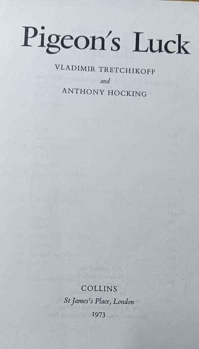 Pigeon's Luck - Tretchikoff and Anthony Hocking - Hardcover - 283 pages