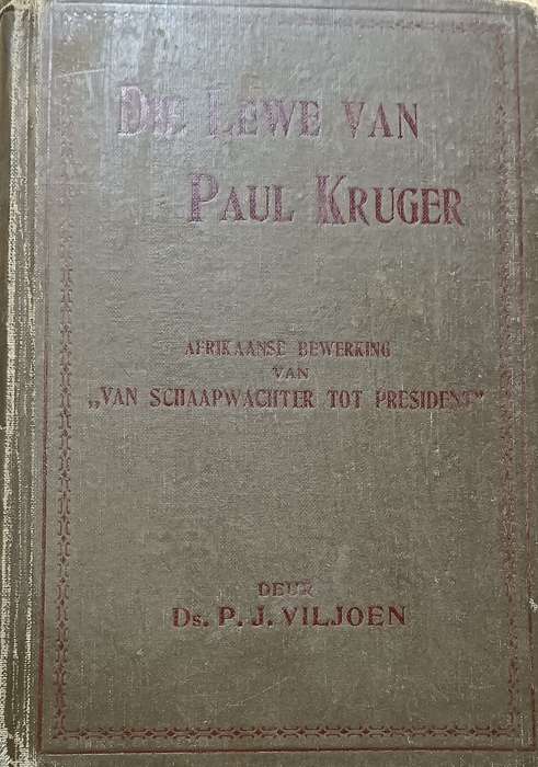 Die Lewe van Paul Kruger - Ds. P.J. Viljoen - Hardcover - 150 pages