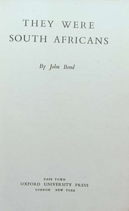 They were South Africans - John Bond - Hardcover - 224 pages