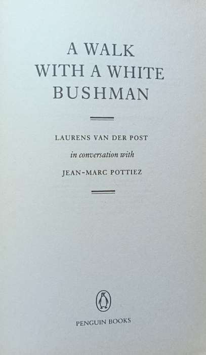 A Walk with a White Bushman - Laurens van der Post - Softcover - 325 pages