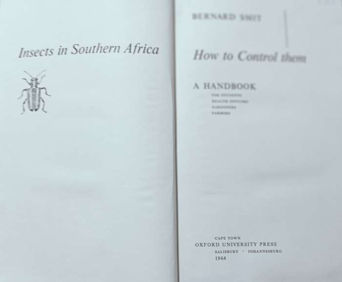 Insects in South Africa: How to Control Them - Bernard Smit - Hardcover - 399 pages