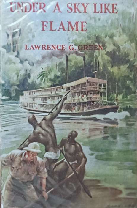 Under a Sky Like Flame - Lawrence G. Green - Hardcover - 254 pages -First Edition
