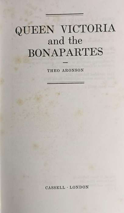 Queen Victoria and the Bonapartes - Theo Aronson - Hardcover - 260 pages