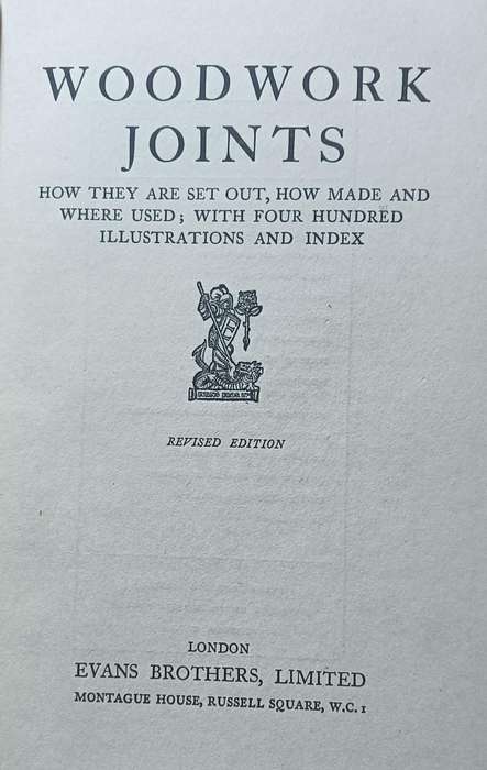 Woodwork Joints - Evans Bros London - Hardcover - 214 Pages