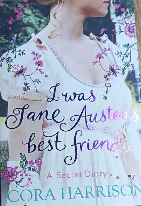I Was Jane Austen's Best Friend - Cora Harrison - Softcover - 342 pages