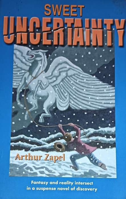 Sweet Uncertainty - Arthur Zapel - Large Softcover - 436 pages