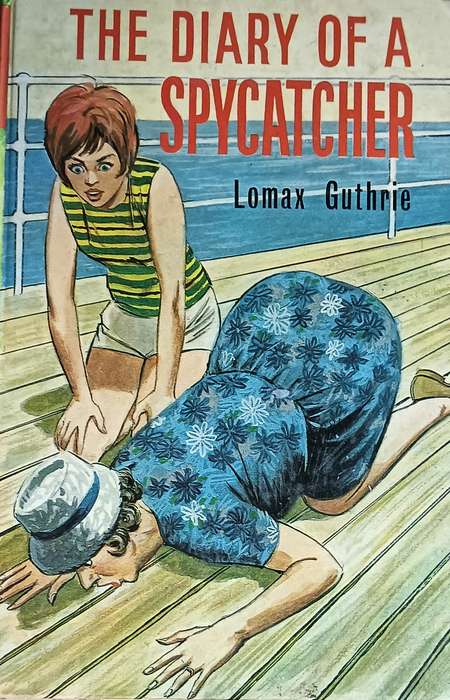 The Diary of a Spycatcher - Lomax Guthrie - Hardcover -126 pages