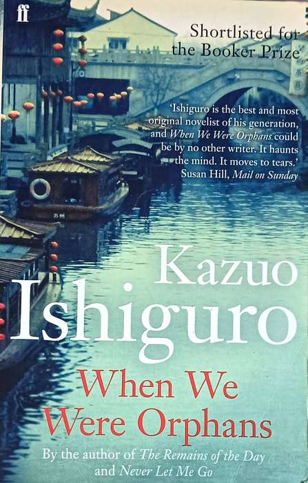 When We Were Orphans - Kazuo Ishiguro  - Softcover - 313 pages