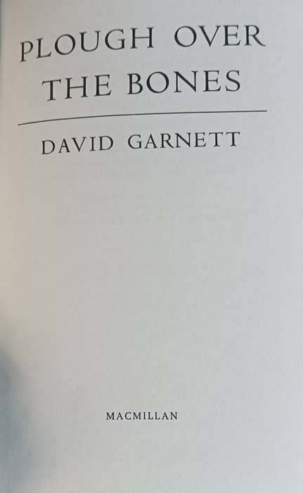Plough Over the Bones - David Garnett  - Hardcover - 245 pages