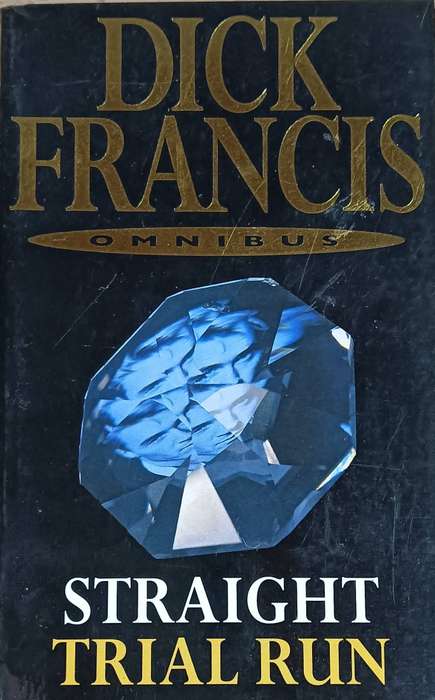 Straight & Trial Run - Dick Francis  - Softcover - 425 & 336 pages