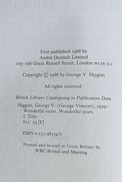 Wonderful Years, Wonder Years - George V. Higgins - Hardcover - 240 pages
