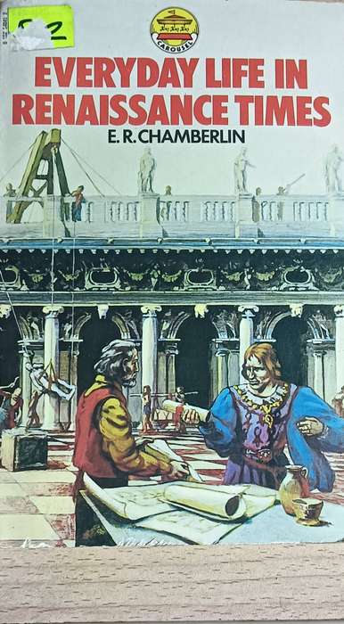 Everyday Life in Renaissance Times - E.R. Chamberlin - Softcover - 200 pages