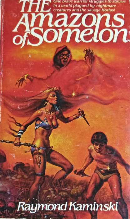 The Amazons of Somelon - Raymond Kaminski - Softcover - 191 pages
