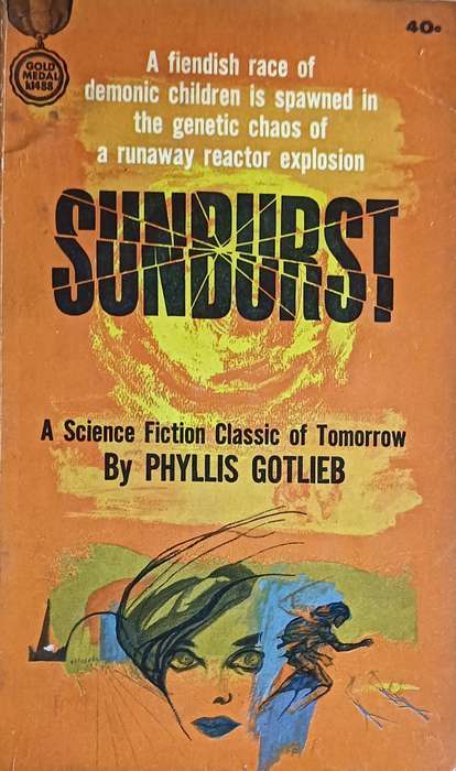 Sunburst - Phyllis Gotlieb - Softcover - 160 pages