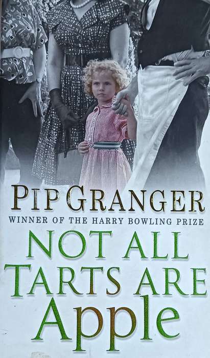 Not All Tarts are Apples - Pip Granger - Softcover - 330 pages