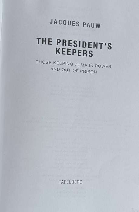 The President's Keepers - Jaques Pauw- Softcover - 231 pages