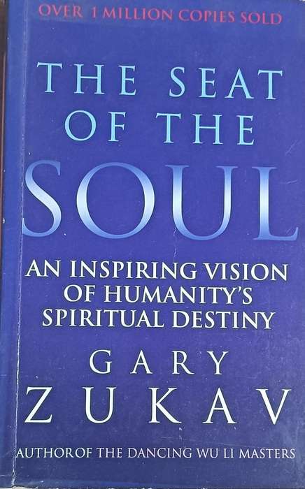 The Seat of the Soul - Gary Zukav - Softcover - 255 pages