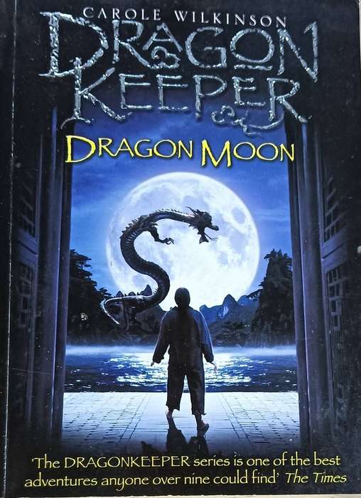 Dragon Keeper - Dragon Moon - Carle Wilkinson - Softcover - 326 pages