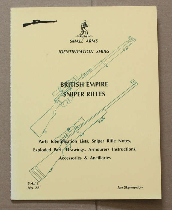 British Empire Sniper Rifles - Ian Skennerton - Small Arms Identification Series