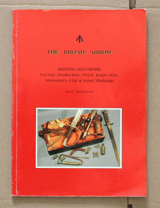 The Broad Arrow - Ian Skennerton - British Empire Military Markings