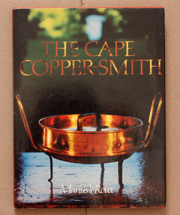 The Cape Copper-Smith - Marius le Roux