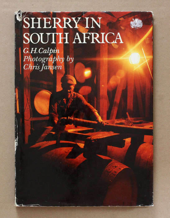 Sherry in South Africa - G.H Calpin