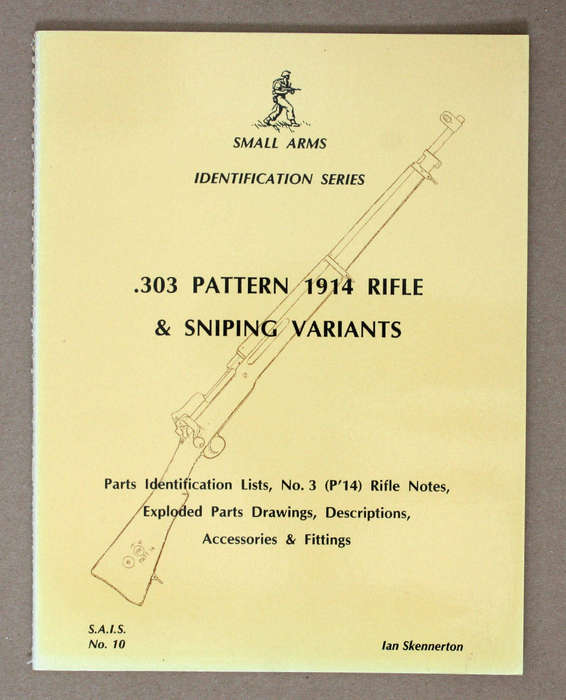 .303 Pattern 1914 Rifle and Sniping Variants P14  - Ian Skennerton Small Arms Identification Series