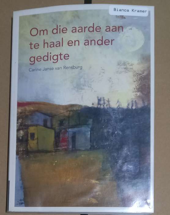 Om die Aarde aan te haal en ander gedigte 9780636184756
