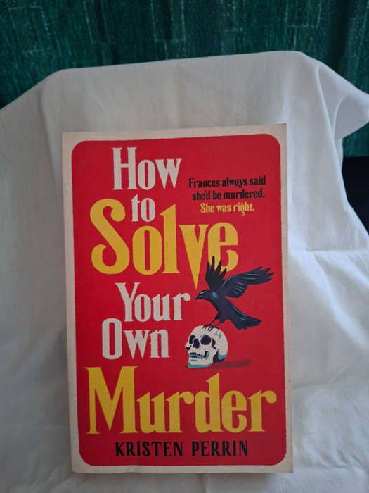 Kristen Perrin How to solve your own Murder