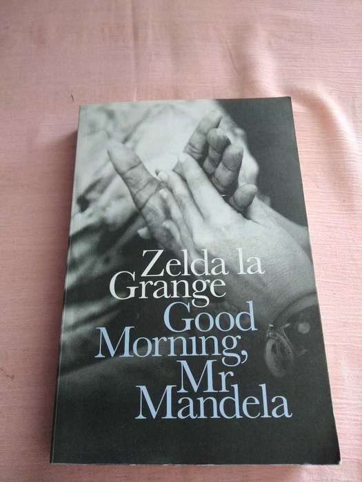 Zelda La Grange God Morning, Mr Mandela